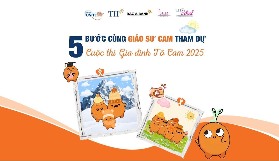 5 BƯỚC tham dự cuộc thi "Gia đình Tô Cam 2025" CỰC ĐƠN GIẢN cùng Giáo sư Cam